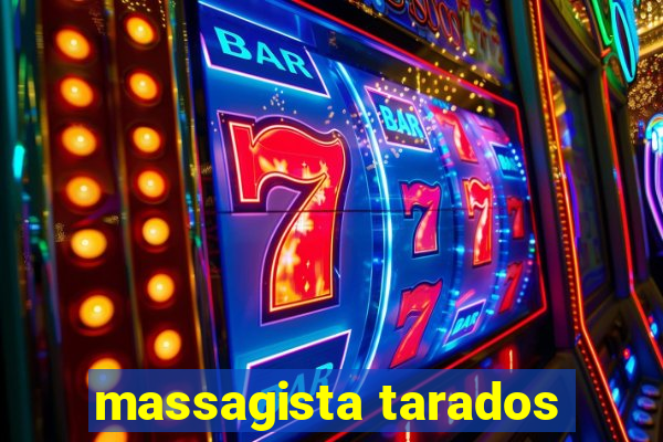 massagista tarados